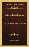 'religio Laici' Judaica: The Faith of a Jewish Layman 1432543792 Book Cover
