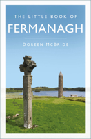 The Little Book of Fermanagh 1803996684 Book Cover