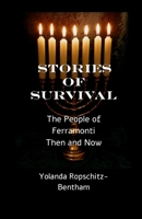 Stories of Survival: The People of Ferramonti: Then and Now 3949197826 Book Cover