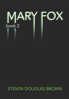 MARY FOX: Book Two 1692594443 Book Cover