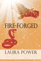 Fire-Forged 1952909309 Book Cover