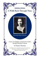 A Walk Back Through Time 149965118X Book Cover