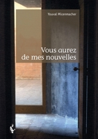 Vous aurez de mes nouvelles (French Edition) 2342045166 Book Cover