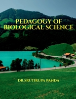 Pedagogy of Biological Science: Pedagogy of Biological Science 1684879566 Book Cover