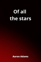 Of all the stars 9501215814 Book Cover