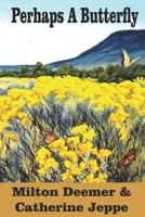 Perhaps A Butterfly: My Brother and His Sister 173653551X Book Cover