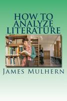 How to Analyze Literature 1530062543 Book Cover