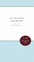 Ducktown: Back in Raht's Time 0807868493 Book Cover