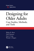 Designing for Older Adults: Case Studies, Methods, and Tools 036722030X Book Cover