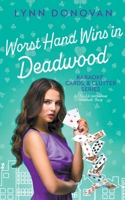 Worst Hand Wins in Deadwood (Karaoke, Cards, & Clutter) B0CTGZ2CYR Book Cover