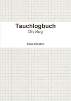 Tauchlogbuch 144759133X Book Cover