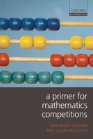 A Primer for Mathematics Competitions 0199539871 Book Cover
