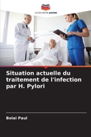 Situation actuelle du traitement de l'infection par H. Pylori 6205895072 Book Cover