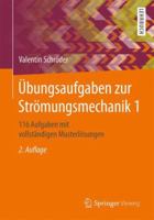 Übungsaufgaben Zur Strömungsmechanik 1: 116 Aufgaben Mit Vollständigen Musterlösungen 3662560534 Book Cover