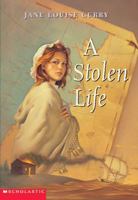 A Stolen Life 043940908X Book Cover