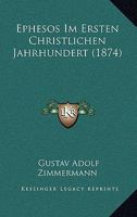 Ephesos Im Ersten Christlichen Jahrhundert 1168386071 Book Cover