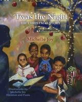 'Twas the Night: The Christmas Story 976965390X Book Cover