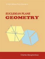 A High School First Course in Euclidean Plane Geometry 1599428229 Book Cover