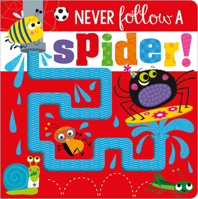 Never Follow a Spider! 1800581300 Book Cover
