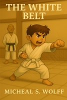 The White Belt B0FK2TX2NQ Book Cover