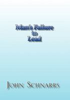 Man's Failure to Lead 1453510974 Book Cover
