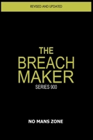 The Breach Maker: Series 900 B0C6W7C2KY Book Cover