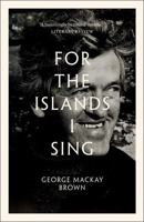 For the Islands I Sing: An Autobiography 0719558891 Book Cover