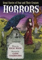 Horrors: Great Stories of Fear and Their Creators 0786445637 Book Cover