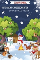 Gute Nacht Kurzgeschichten für Kinder: Es war Einmal: Es war Einmal B0CQ9YR9MY Book Cover