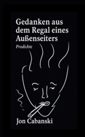 Gedanken aus dem Regal eines Außenseiters: Prodichte (German Edition) B0FHKGP221 Book Cover