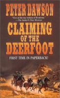 Claiming of the Deerfoot 084395163X Book Cover