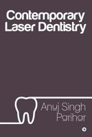 Contemporary Laser Dentistry 1643247042 Book Cover