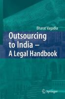 Outsourcing to India - A Legal Handbook 3642091369 Book Cover