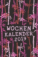 Wochenkalender 2019: Ein toller Wochen Kalender mit 110 Seiten - 52 Wochen - Großer Notiz Bereich 1798563622 Book Cover