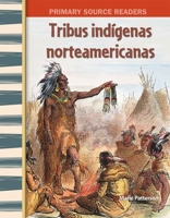 Tribus indígenas norteamericanas (Social Studies: Informational Text) (Spanish Edition) B0DMQ8WK1G Book Cover