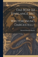 Das Böse im Einklange mit der Weltordnung dargestellt 1021574600 Book Cover