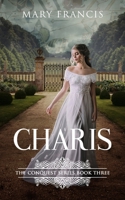 Charis (The Conquest Series) 1912775409 Book Cover