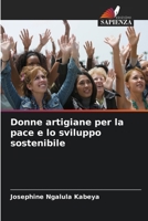 Donne artigiane per la pace e lo sviluppo sostenibile (Italian Edition) 6630126777 Book Cover