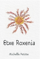 Etxe Roxenia 1949805158 Book Cover