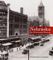Nebraska: An Illustrated History (Great Plains Photography) 0803280424 Book Cover