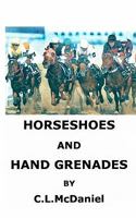 HORSESHOES and HAND GRENADES 1452853711 Book Cover