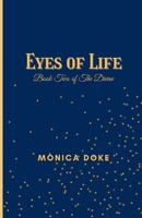 Eyes of Life: Book Two of the Divine 1517063426 Book Cover