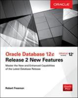 Oracle Database 12c Release 2 New Features 125983719X Book Cover