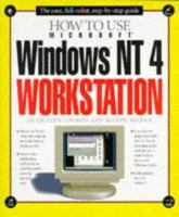 How to Use Microsoft Windows Nt 4 Workstation 1562764454 Book Cover