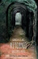 Ritorno: Racconti brevi 1979371296 Book Cover