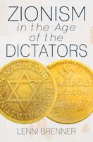 Zionism in the Age of Dictators 0882081640 Book Cover