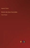 Histoire des deux Concordats: Tome Premier 3368210068 Book Cover