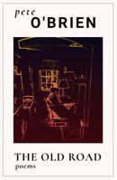 The Old Road : Poems 1951390121 Book Cover