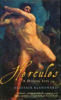 Hercules: A Heroic Life 1862076537 Book Cover