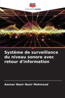 Système de surveillance du niveau sonore avec retour d'information (French Edition) 6209805086 Book Cover